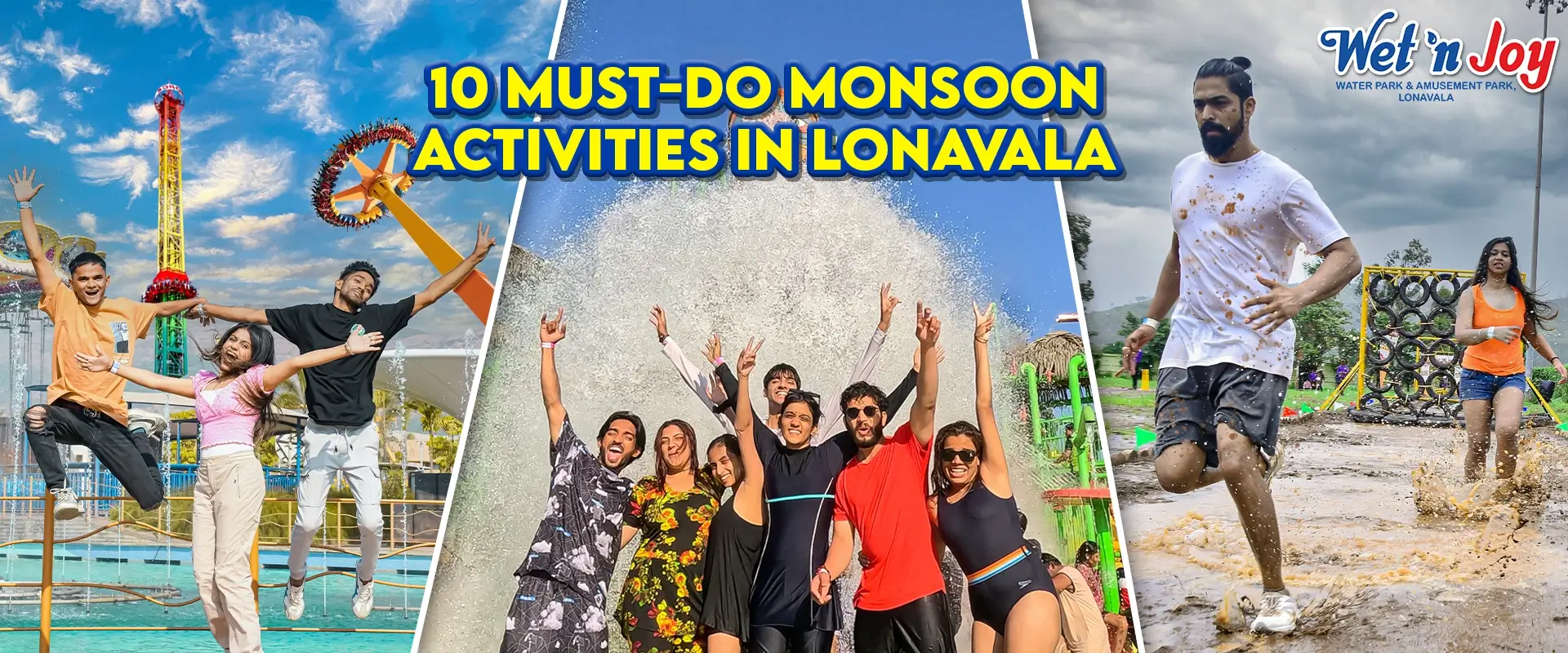 Monsoon Activities in Lonavala - Wet'nJoy