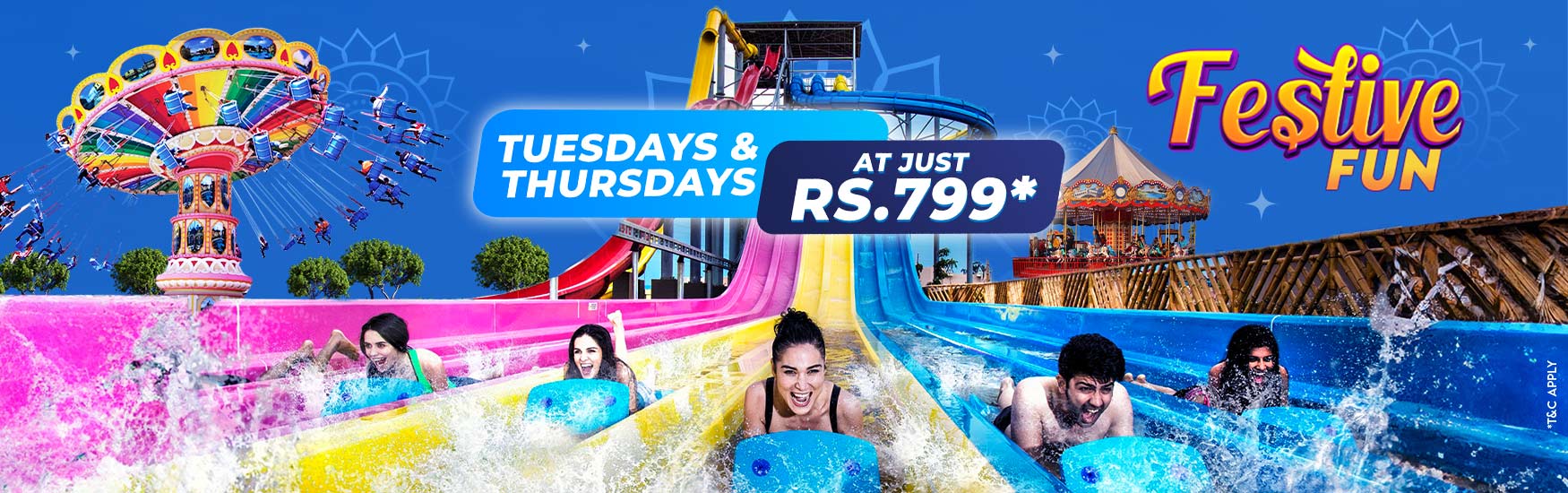 Festive Fun - Tuesdays & Thursdays offer at just Rs 799 Wet'nJoy Lonavala Park