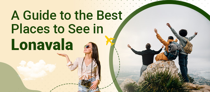 Best places to see in Lonavala